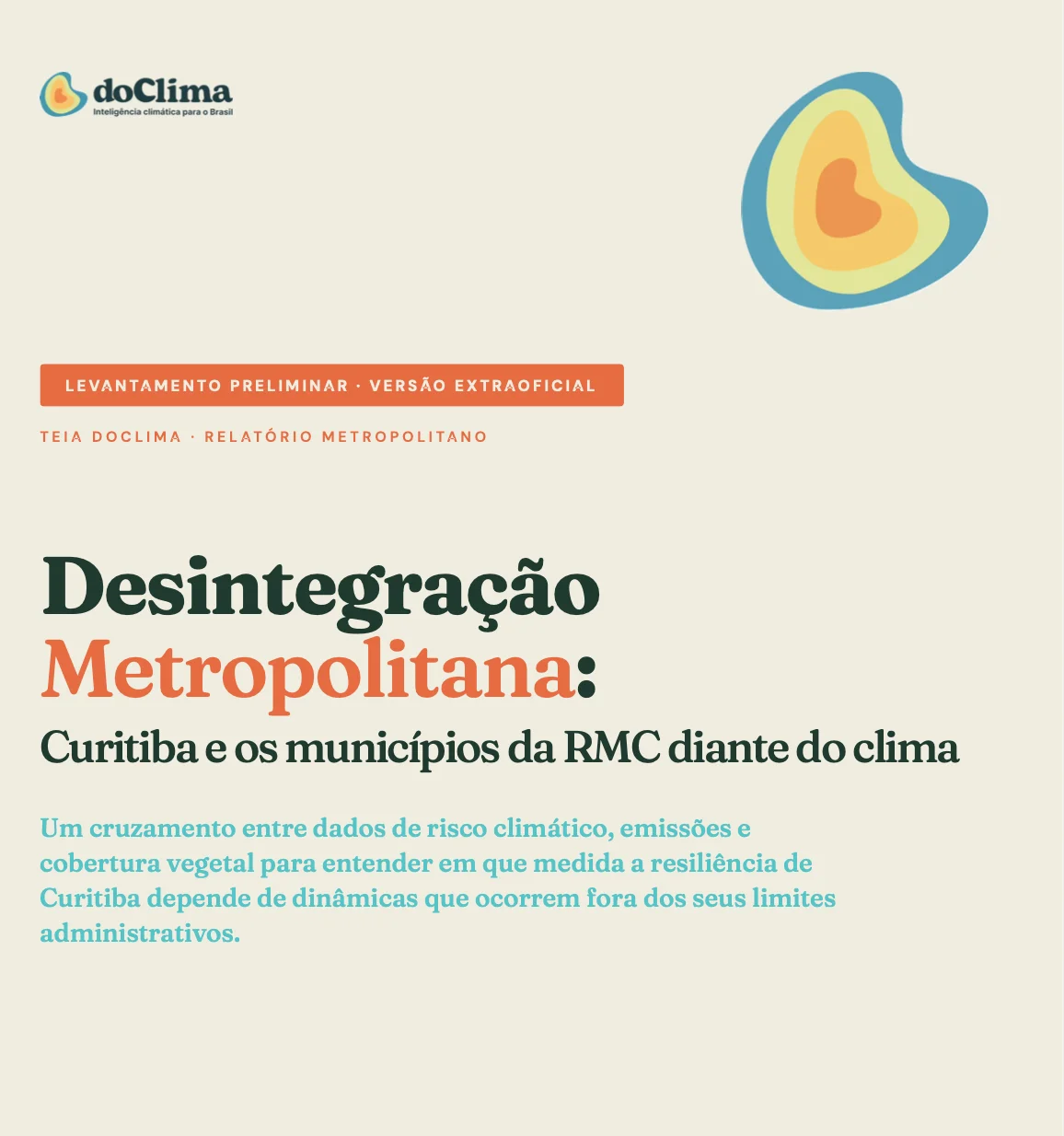 Capa do relatório Desintegração Metropolitana — Curitiba e a RMC